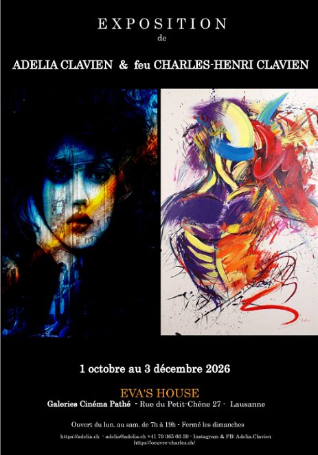 AfficheEvasHouse_Ad_Charles LAUSANNE (EN COURS) - Exposition Adelia Clavien & feu Charles-Henri Clavien chez Eva's House, galeries Pathé au Petit Chêne à Lausanne - Suisse - du 1 octobre...