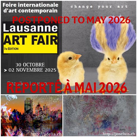 Picsart_25-10-17_11-31-10-464 LAUSANNE - Les organisateurs de Art Fair Lausanne ont annulé l'event de 2025 et l'ont reporté à 2026 !